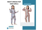 Buy Night Dress for Kids Girls Online