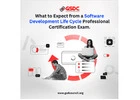 What to Expect from a Software Development Life Cycle Professional Certification Exam.
