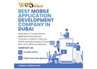 Top Mobile Application Development Company in Dubai - Web Glaze