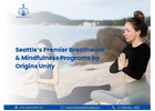Seattle’s Premier Breathwork & Mindfulness Programs by Origins Unity