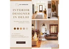 Transform Your Home with Expert Interior Designer in Delhi