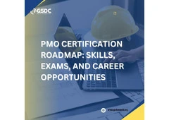 PMO Certification Roadmap: Skills, Exams, and Career Opportunities