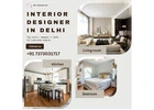 Best Residential Interior Designer in Delhi for You
