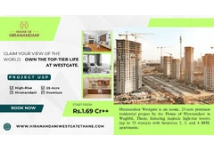 Hiranandani Westgate Thane – Luxury Homes Now Launched