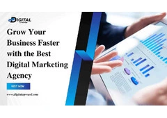 Grow Your Business Faster with the Best Digital Marketing Agency