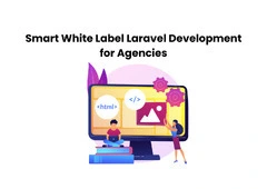 Smart White Label Laravel Development for Agencies
