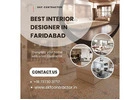 Transform Your Space with Best Interior Designer In Faridabad