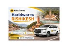 Online Haridwar to Rishikesh Taxi Booking with Door Pickup