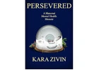 Buy Persevered: A Maternal Mental Health Memoir (Paperback)