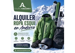 Tours Andorra y el mejor servicio de Alquiler ropa esqui en Andorra