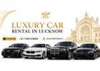 Reserve Luxury Car Rental in Lucknow for Special Days