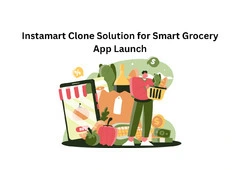 Instamart Clone Solution for Smart Grocery App Launch