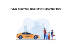 Future-Ready Taxi Solution Powered by Uber Clone