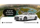 Book Audi On Rent In Lucknow for Luxury Travel Today