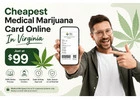 Cheapest Medical Marijuana Card Online In Virginia | Just at $99