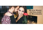 Black Magic Astrologer in Bhandara