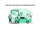 Best Uber Clone App for Taxi Booking Business