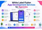 White Label Flutter App Development Services for Agencies
