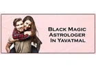 Black Magic Astrologer in Yavatmal