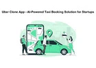 Uber Clone App - AI-Powered Taxi Booking Solution for Startups