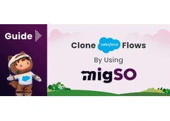 Bulk Clone Salesforce Flows with migSO