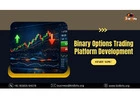 Binary Options Trading Platform Development for Market Expansion