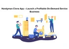 Handyman Clone App – Launch a Profitable On-Demand Service Business