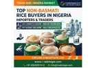 Top Non-Basmati Rice Buyers in Nigeria | Importers & Traders