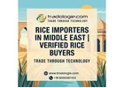 Rice Importers in Middle East | Verified Rice Buyers
