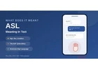ASL Meaning in Text: What Does ASL Mean?