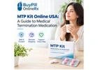 Where to Order an MTP Kit Online in the USA? Key Information to Know