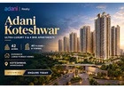Adani Koteshwar Ahmedabad – Find Your Next Residential Property