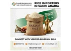 Rice Importers in Saudi Arabia | Basmati Rice Buyers
