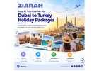 Ziarah: Your AI Trip Planner for Dubai to Turkey Holiday Packages
